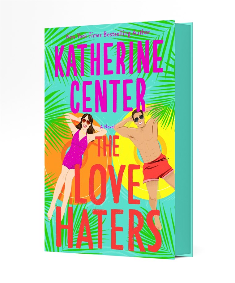 The Love Haters by Katherine Center (signed book plate!)