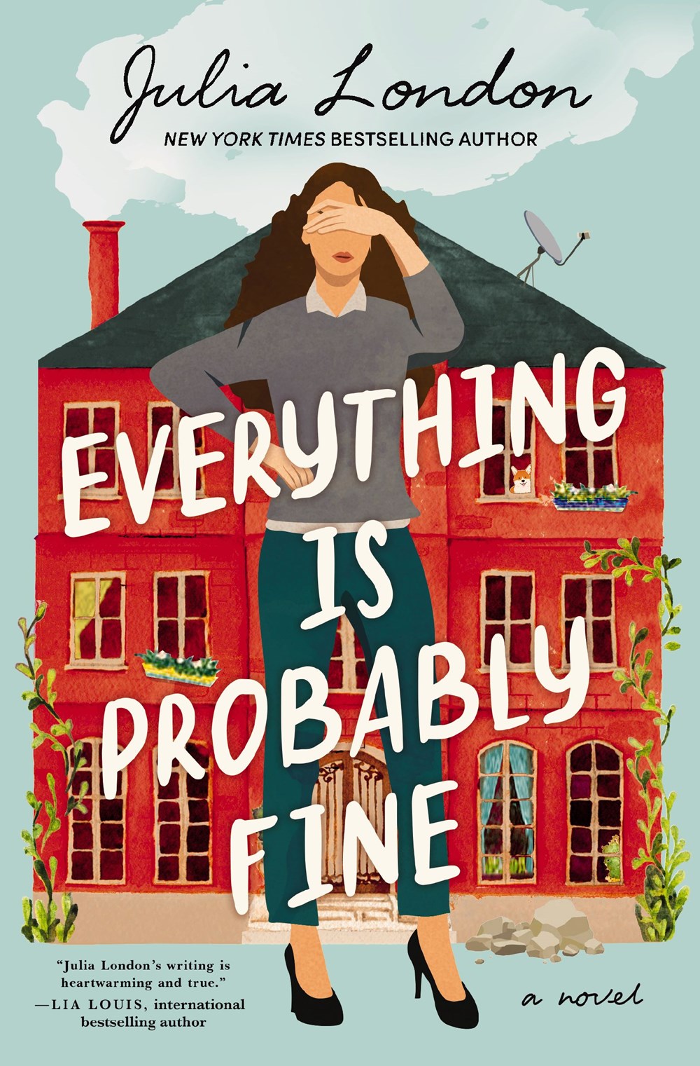 Everything Is Probably Fine by Julia London Signed Copy