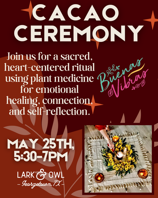 Cacao Ceremony (May 25th)