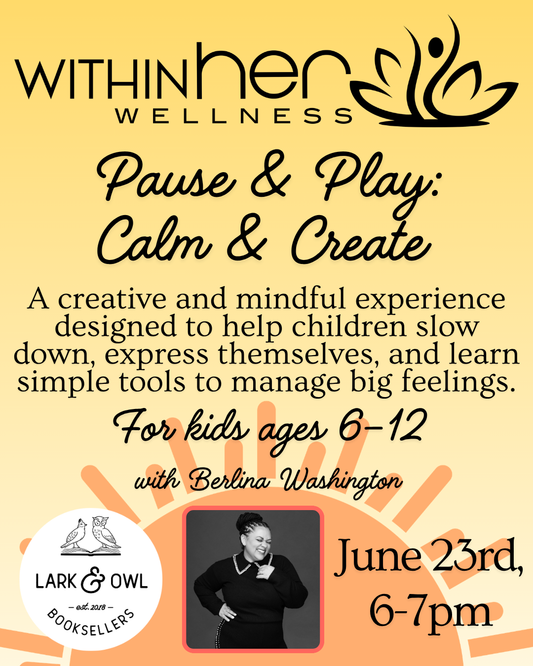 WithinHER Wellness - Pause & Play: Calm & Create (Kids, Ages 6–12)